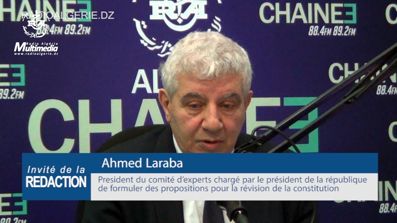Ahmed Laraba : « le comité d’experts ne jouera pas le rôle de Constituante »